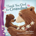 Thank You, God, for Grandma - Board Book