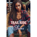 Trail Ride Blues - Paperback