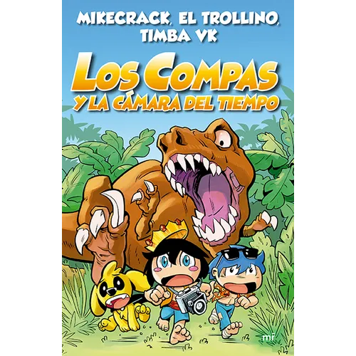 Compas 3. Los Compas Y La Cámara del Tiempo / Compas 3. Los Compas and the Chamber of Time - Paperback