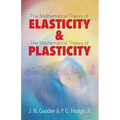 Elasticity and Plasticity: The Mathematical Theory of Elasticity and the Mathematical Theory of Plasticity - Paperback
