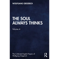 The Soul Always Thinks: Volume 4 - Paperback