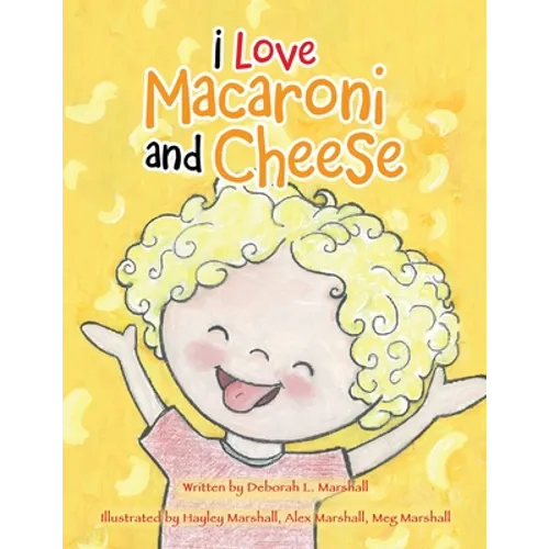 I Love Macaroni and Cheese - Paperback