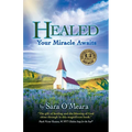 Healed: Your Miracle Awaits - Paperback