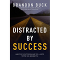 Distracted by Success - Paperback