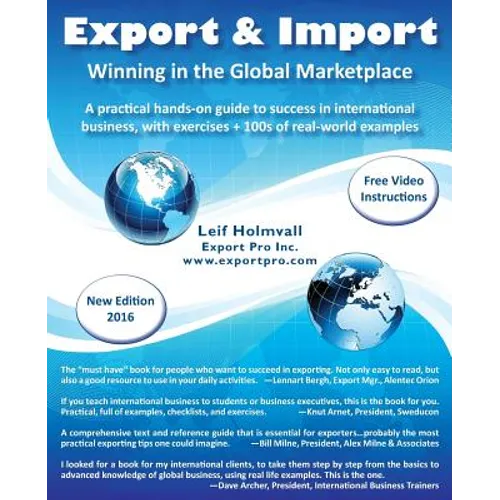 Export & Import - Winning in the Global Marketplace: A Practical Hands-On Guide to Success in International Business, with 100s of Real-World Examples - Paperback