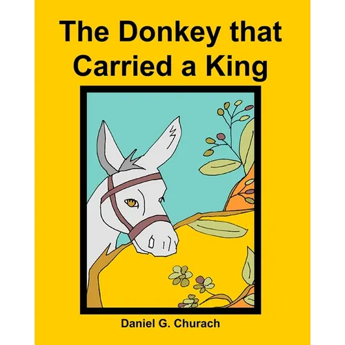 The Donkey that Carried a King - Paperback