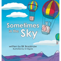 Sometimes in the Sky - Hardcover