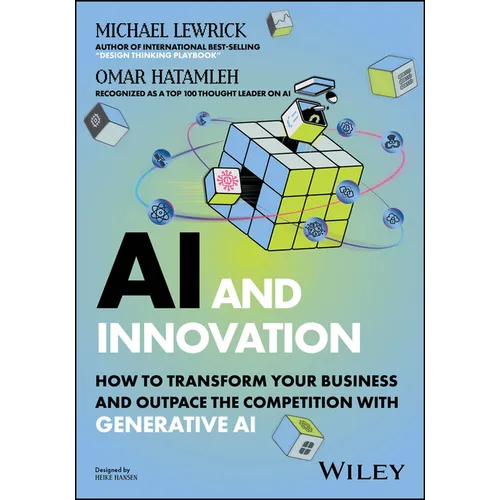 AI and Innovation: How to Transform Your Business and Outpace the Competition with Generative AI - Paperback