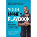 Your Money Playbook: How to Earn More, Build Wealth, and Win at Life - Hardcover