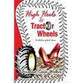 High Heels & Tractor Wheels - Paperback