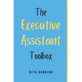 The Executive Assistant Toolbox - Paperback