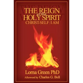 The Reign of the Holy Spirit: Christ-Self: I Am - Paperback