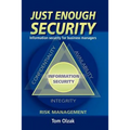 Just Enough Security: Information Security for Business Managers - Paperback