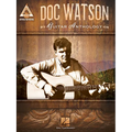 Doc Watson Guitar Anthology Guitar Recorded Versions Note-For-Note Acoustic Guitar Tab 14 Songs Including Deep River Blues, Shady Grove, Tom Dooley an - Paperback