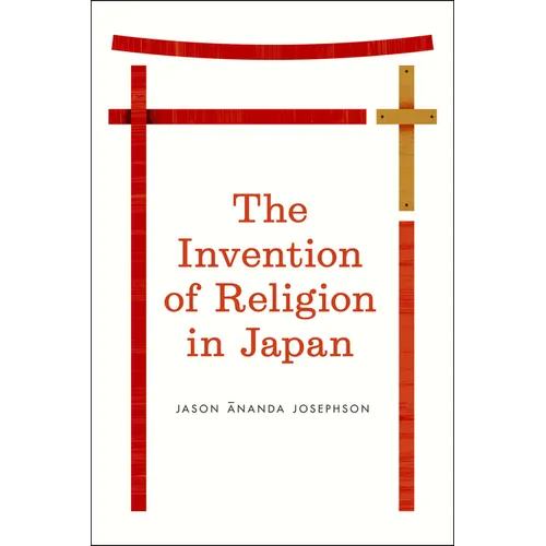 The Invention of Religion in Japan - Paperback