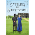 Battling the Bluestocking - Paperback