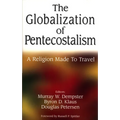 The Globalization of Pentecostalism - Paperback