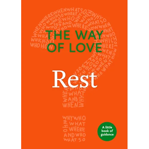 The Way of Love: Rest - Paperback