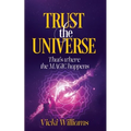 Trust the Universe: That's where the Magic happens - Paperback