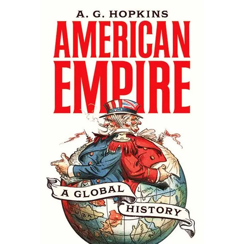 American Empire: A Global History - Paperback