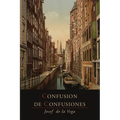 Confusion de Confusiones [1688]: Portions Descriptive of the Amsterdam Stock Exchange - Paperback