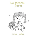 No Banana...Nana - Paperback