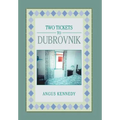 Two Tickets to Dubrovnik - Hardcover