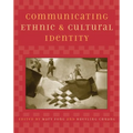 Communicating Ethnic and Cultural Identity - Paperback