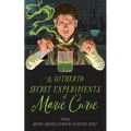 The Hitherto Secret Experiments of Marie Curie - Paperback
