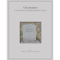 Chaperito: Land Grant, Parish & Ghost Town - Paperback