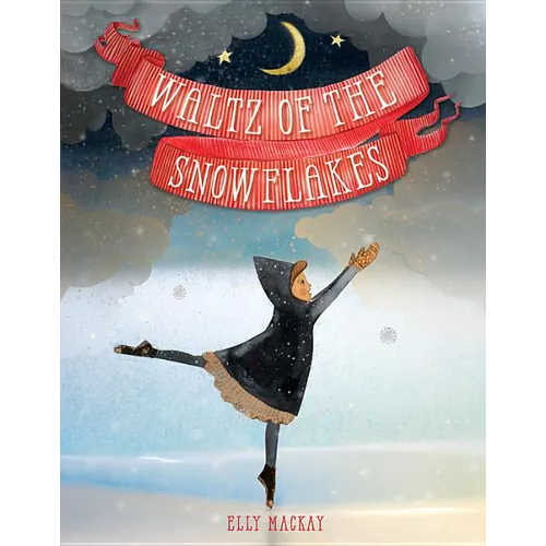 Waltz of the Snowflakes - Hardcover