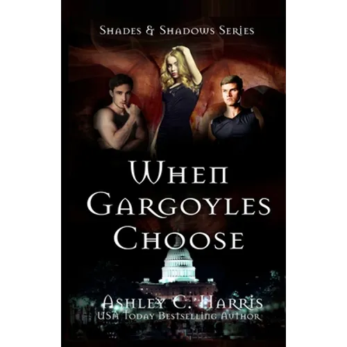 When Gargoyles Choose - Paperback