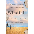 Windfall: The Prairie Woman Who Lost Her Way and the Great-Granddaughter Who Found Her - Paperback