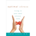 Optimal Stress: Living in Your Best Stress Zone - Hardcover