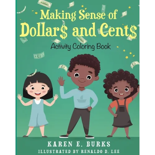 Making Sense of Dollar$ and Cent$ - Paperback