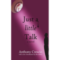 Just a Little Talk: With a new introduction by the author - Paperback