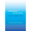 Oceanographers and the Cold War: Disciples of Marine Science - Paperback