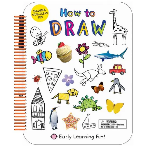 How to Draw (Early Learning Fun): Includes Wipe-Clean Pen - Spiral