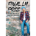 Finally Free: Let fear take you to your next adventure - Paperback