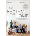 The Rhythm of Home: Five Intentional Practices for a Thriving Family Culture - Paperback
