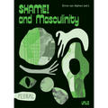 Shame! and Masculinity - Paperback