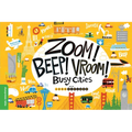 Zoom! Beep! Vroom! Busy Cities - Board Book