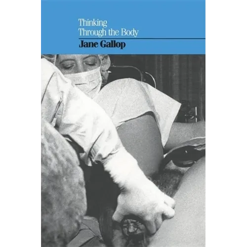 Thinking Through the Body - Paperback