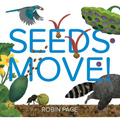 Seeds Move! - Hardcover