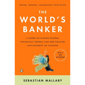 The World's Banker: A Story of Failed States, Financial Crises, and the Wealth and Poverty of Nations - Paperback