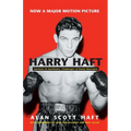 Harry Haft: Survivor of Auschwitz, Challenger of Rocky Marciano - Hardcover