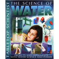 The Science of Water: Projects and Experiments with Water Science & Power - Paperback