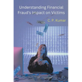 Understanding Financial Fraud's Impact on Victims - Paperback