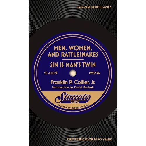 Men, Women, and Rattlesnakes / Sin is Man's Twin - Paperback