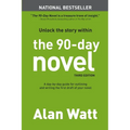 The 90-Day Novel: Unlock the Story Within - Paperback